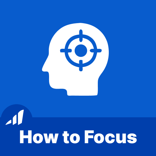 How to Focus
